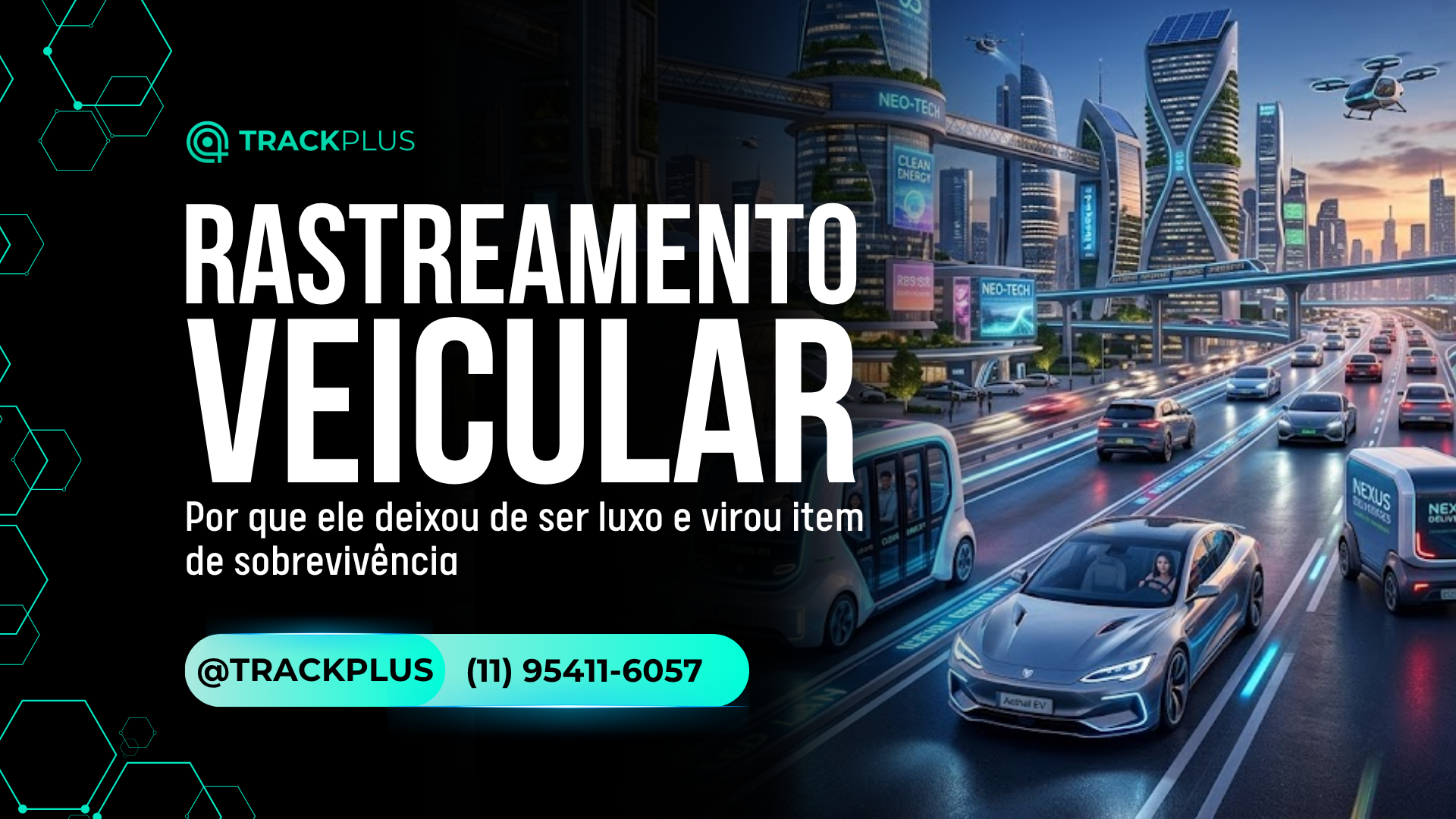Rastreadores veiculares: a tecnologia que deixou de ser luxo para virar necessidade